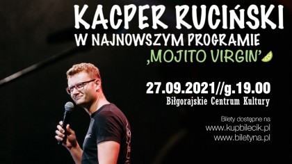 Kacper Ruciński z programem &#34;MOJITO VIRGIN&#34;